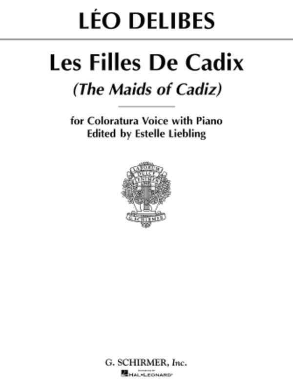 Schirmer - Delibes - Les Filles De Cadiz Coloratura Soprano