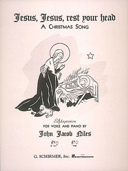 Schirmer - Niles - Jesus Jesus Rest Your Head Low Voice