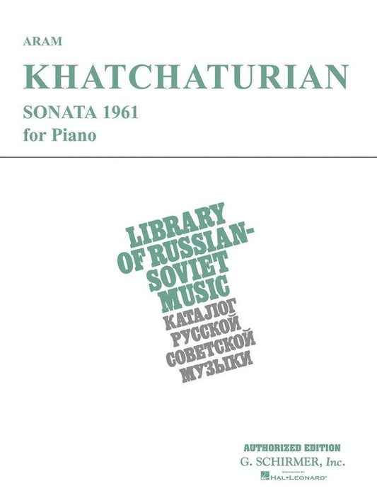 Khachaturian - Sonata for Piano 1961, G. Schirmer, Inc., Piano Solo, 48 Pages