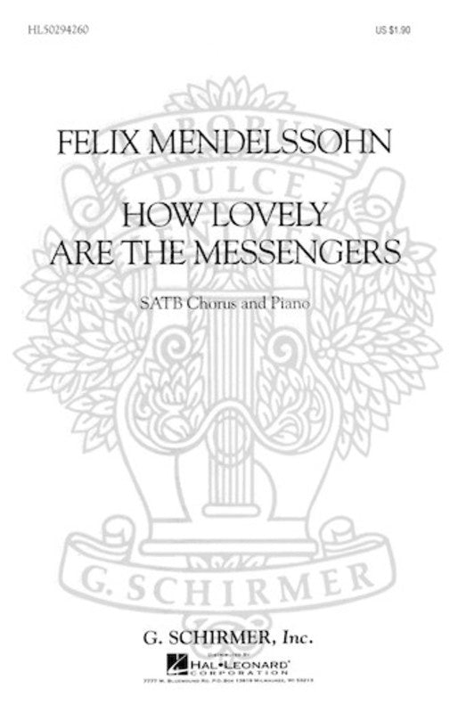Schirmer - How Lovely Are The Messengers SATB