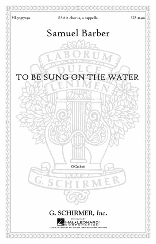 Schirmer - To Be Sung On The Water SSAA A Cappella