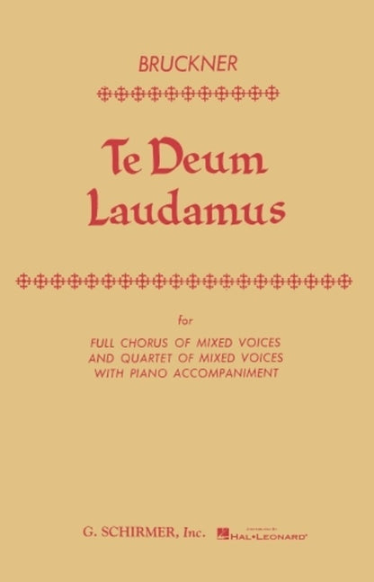 Schirmer - Bruckner - Te Deum Laudamus Vocal Score