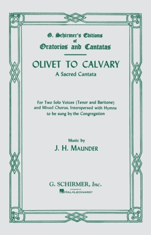 Schirmer - Maunder - Olivet To Calvary SATB Vocal Score