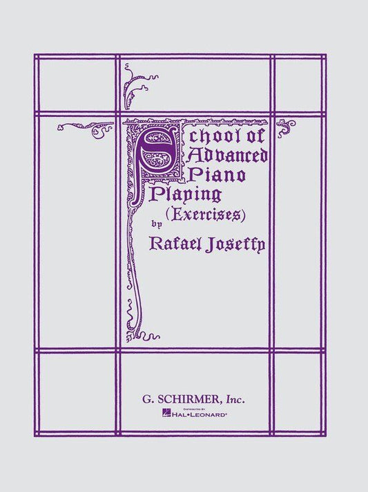 Joseffy - School of Advanced Piano Playing by G. Schirmer, Inc. - 132 Pages