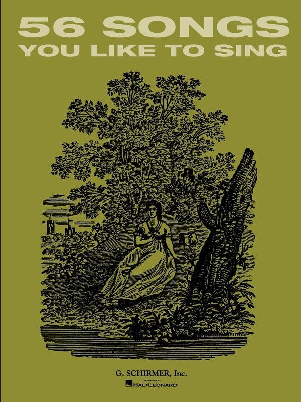 Schirmer - 56 Songs You Like To Sing