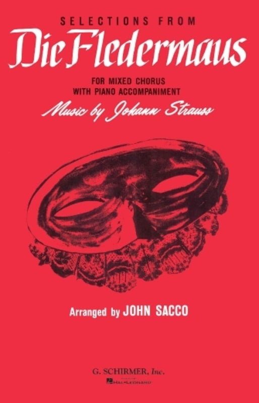 Schirmer - Selections From Die Fledermaus SATB
