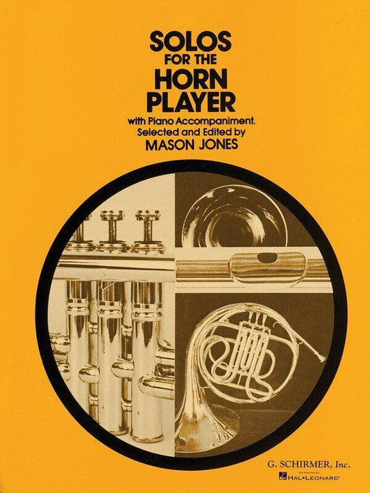 Solos for the Horn Player - French Horn/Piano by G. Schirmer, Inc., 132 Pages