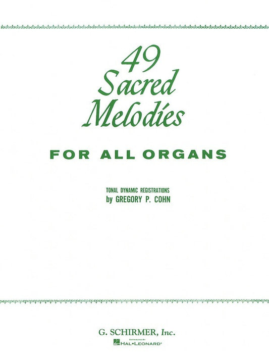 49 Sacred Melodies Organ