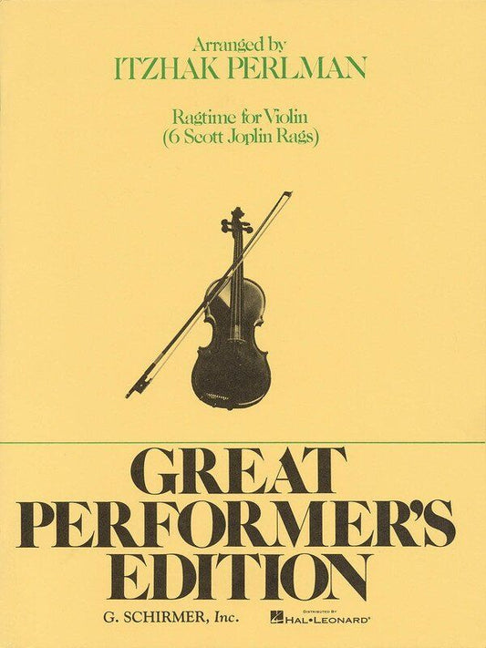 Ragtime for Violin - 6 Scott Joplin Rags, Great Performer's Edition, G. Schirmer, Inc., 44 Pages