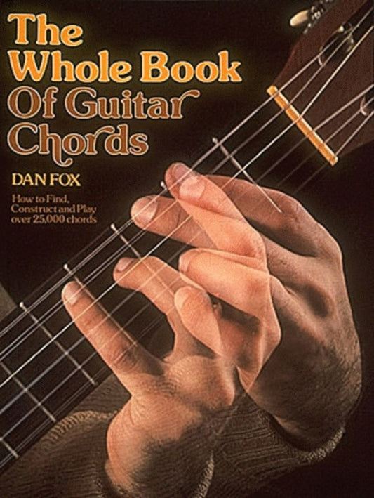 Dan Fox - Whole Book Of Guitar Chords (Softcover Book)