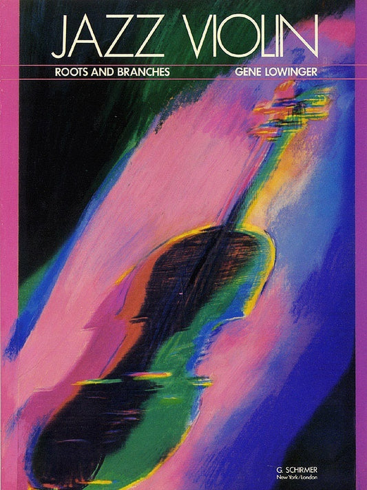 Lowinger - Jazz Violin Roots And Branches (Softcover Book)