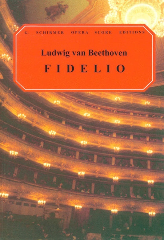 Schirmer - Beethoven - Fidelio Vocal Score