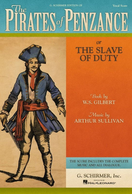 Gilbert & Sullivan - The Pirates of Penzance Vocal Score, 232 Pages, G. Schirmer, Inc.