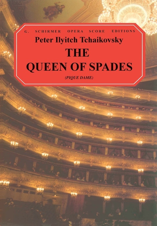 Schirmer - Tchaikovsky - Queen Of Spades Vocal Score