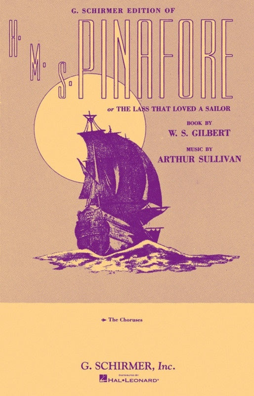 Schirmer - Gilbert & Sullivan - Hms Pinafore Chorus Part
