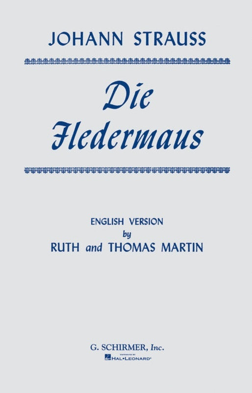 Schirmer - Strauss - Die Fledermaus Chorus Part