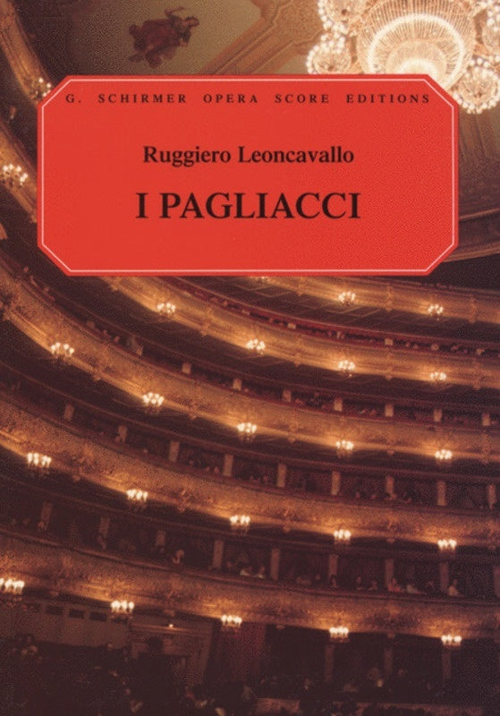 Schirmer - Leoncavallo - I Pagliacci Vocal Score