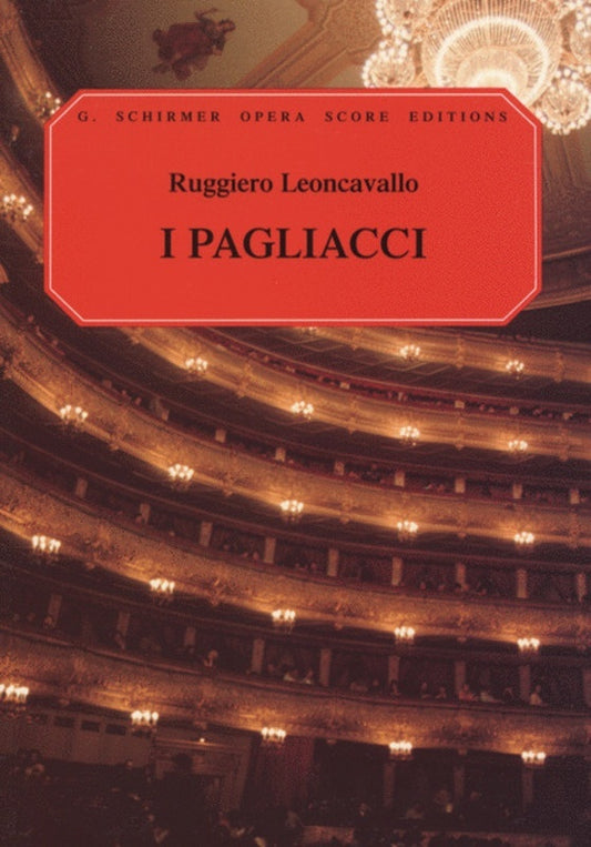 Schirmer - Leoncavallo - I Pagliacci Vocal Score