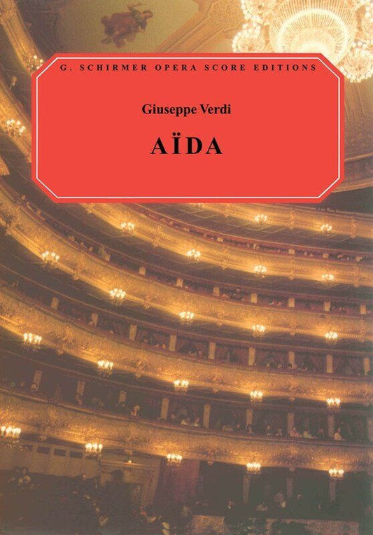 Verdi Aida Vocal Score Italian/English Translated by Ducloux 320 Pages G. Schirmer