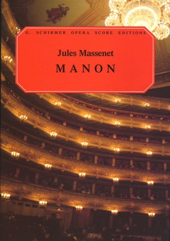 Schirmer - Massenet - Manon Vocal Score