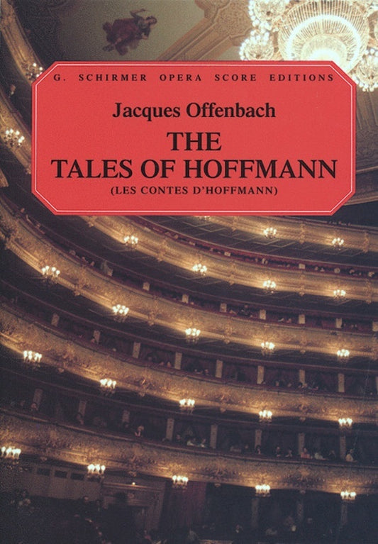 Schirmer - Offenbach - The Tales Of Hoffman Vocal Score