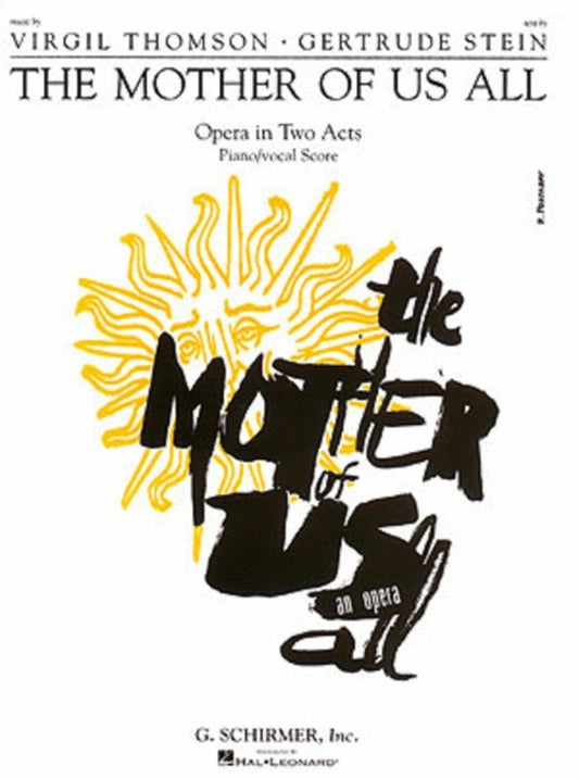 Schirmer - Thomson - The Mother Of Us All Vocal Score