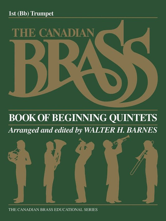 Canadian Brass Book of Beginning Quintets — 1st Trumpet (Canadian Brass)