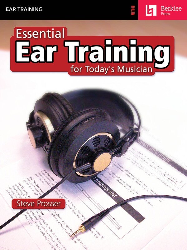 Essential Ear Training for the Contemporary Musician (Berklee Guide)