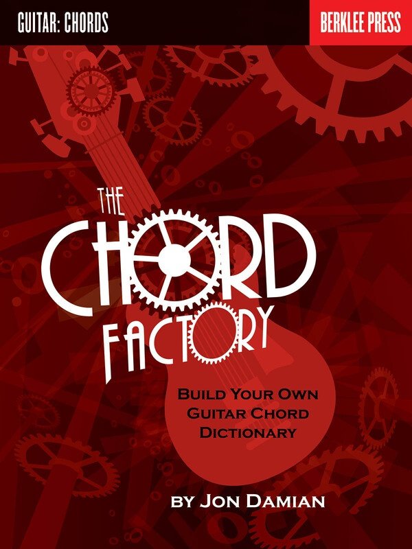 Chord Factory: Build & Explore Your Own Chords — Guitar (Berklee Guide)