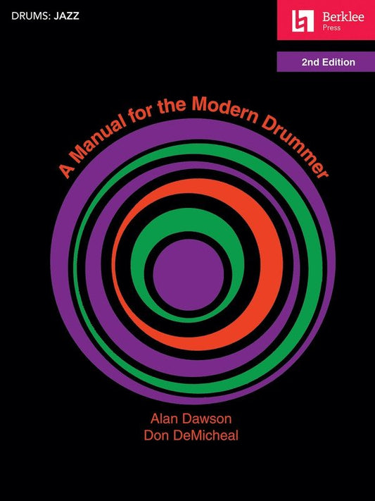 A Manual for the Modern Drummer — 2nd Edition, Berklee Guide (Berklee Press)