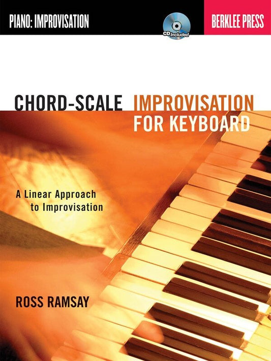 Chord Scale Improvisation for Keyboard — Book & CD-ROM (Berklee Guide)