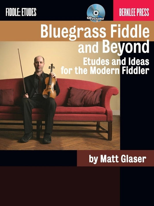 Bluegrass Fiddle and Beyond — Book & CD (Berklee Guide)