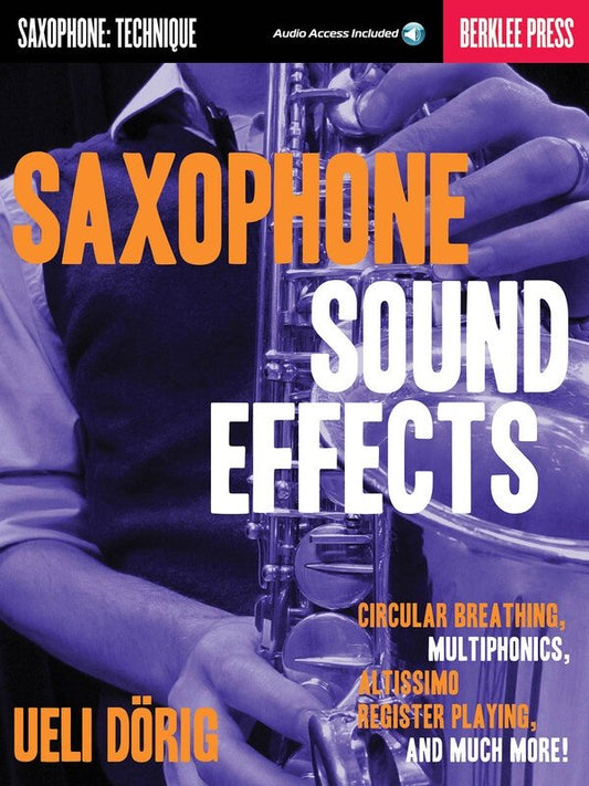 Saxophone Sound Effects — Book & Online Audio (Berklee Guide)