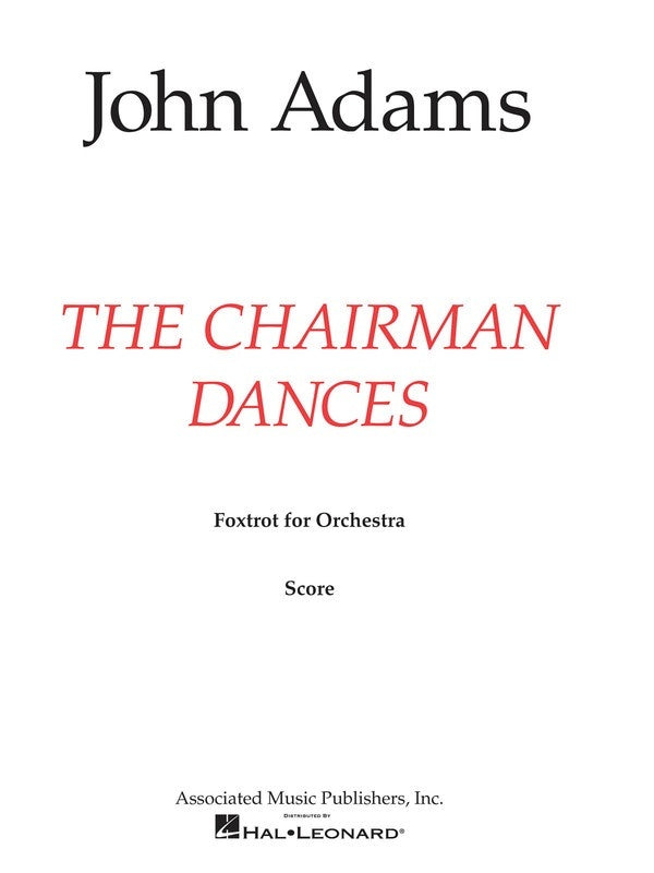 Adams - The Chairman Dances Orchestra Full Score