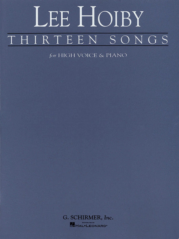 Schirmer - Lee Hoiby - 13 Songs For High Voice/Piano