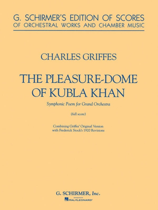 Schirmer - Griffes - Pleasure Dome Of Kubla Khan Full Score