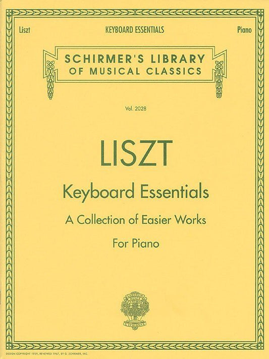 Liszt - Keyboard Essentials: Easier Works for Piano