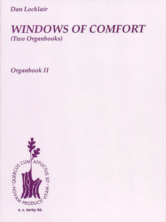 Locklair Windows Of Comfort Organ Book 2