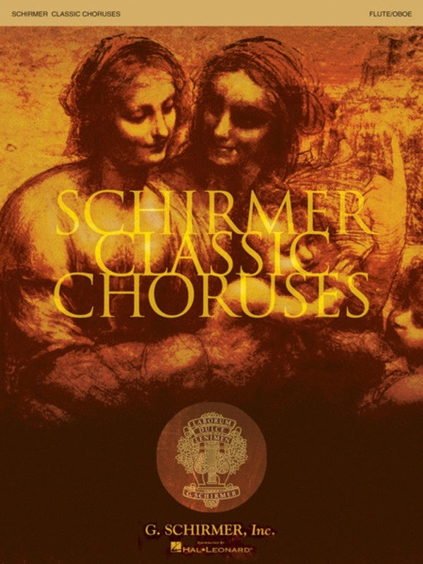 Schirmer Classic Choruses Flute/Oboe