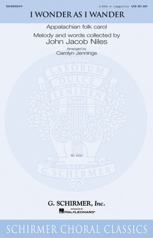 Schirmer - I Wonder As I Wander SATB A Cappella
