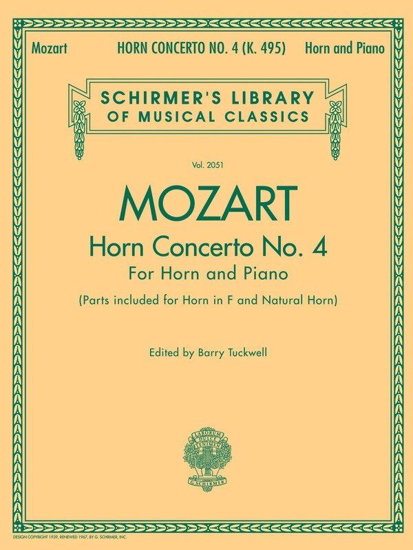 Mozart Horn Concerto No. 4 K 495 for Horn in F and Natural Horn, G. Schirmer Edition, 36 Pages