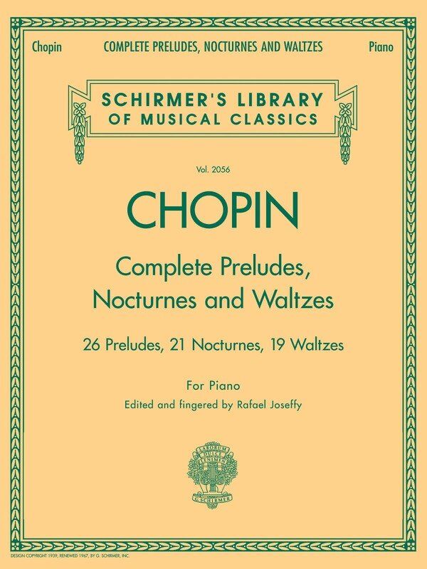 Chopin: Complete Preludes, Nocturnes and Waltzes - 248 Pages, G. Schirmer Edition