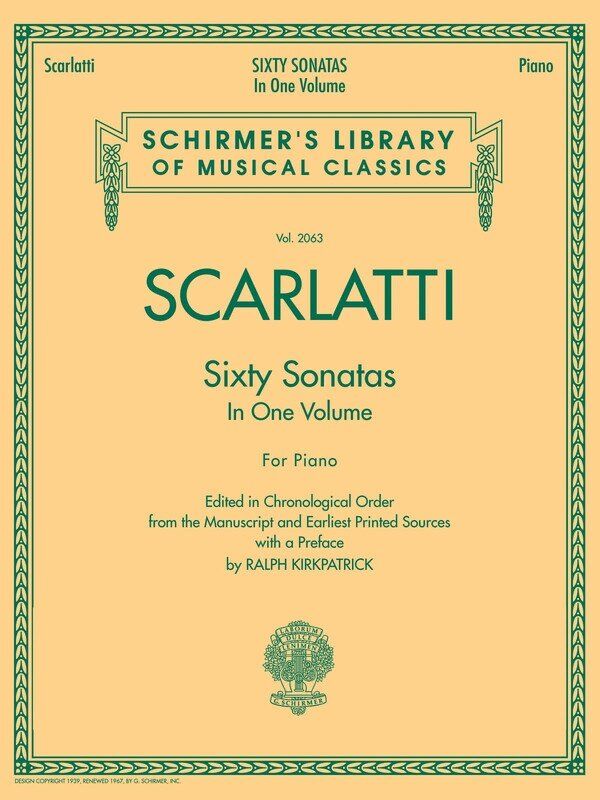 Scarlatti - 60 Sonatas Complete for Piano, Schirmer's Library of Musical Classics, 256 Pages
