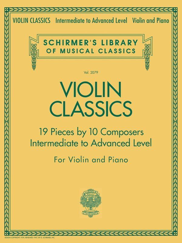 Violin Classics - Intermediate to Advanced Level, G. Schirmer, 152 Pages, Schirmer's Library of Musical Classics