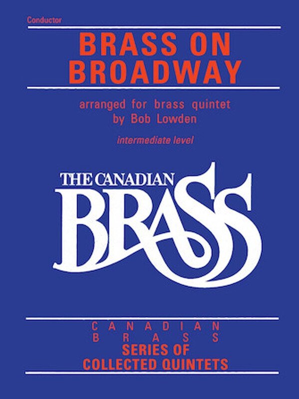 Canadian Brass: Brass on Broadway — Trumpet 1, Brass Quintet (Canadian Brass)