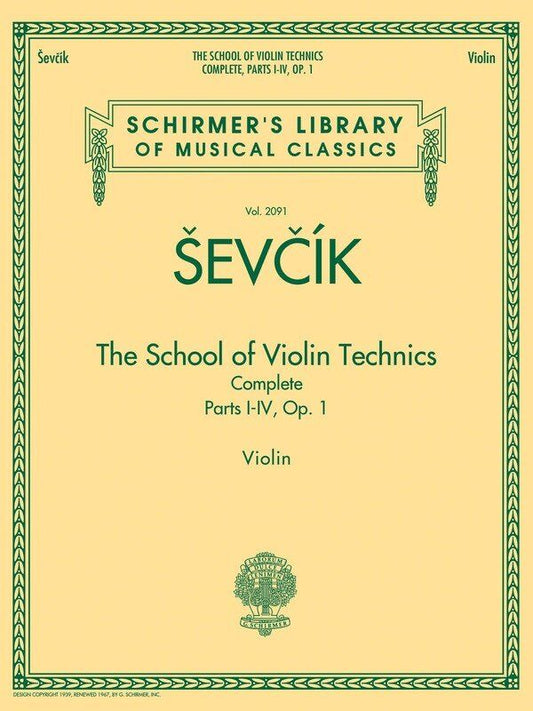 Sevcik - School of Violin Technics Complete, Op. 1 (Parts I/IV) by G. Schirmer, Inc. - 164 Pages