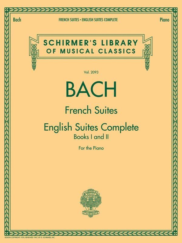 Bach - French Suites & English Suites Complete for Piano, 176 Pages, Schirmer's Library of Musical Classics