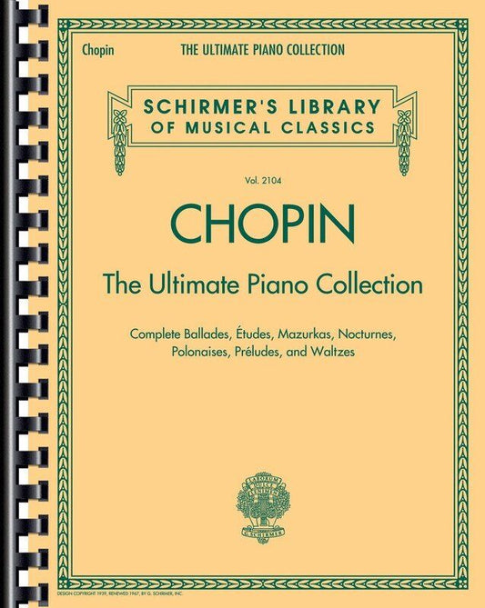 Chopin - The Ultimate Piano Collection, 724 Pages, Comb-Bound Edition