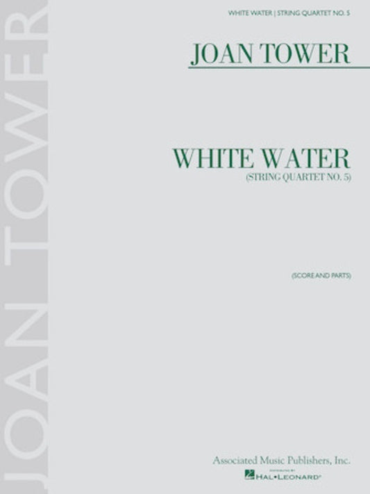 Tower - White Water String Quartet No 5 Score/Parts
