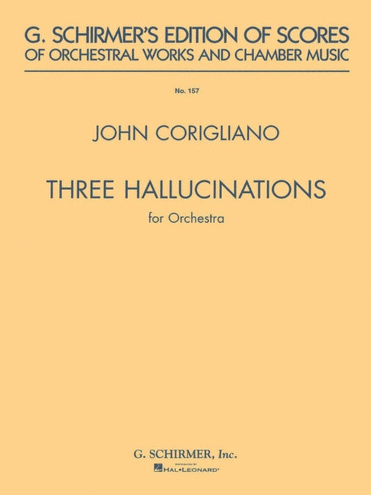 Schirmer - Corigliano - 3 Hallucinations Orchestra Study Score